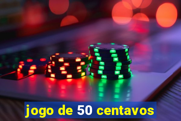 jogo de 50 centavos